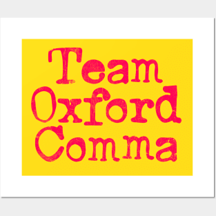 Team Oxford Comma Posters and Art